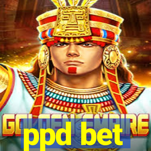 ppd bet